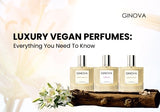 Luxury Vegan Perfumes: Everything You Need To Know